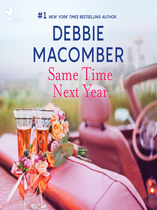 Title details for Same Time, Next Year by Debbie Macomber - Available